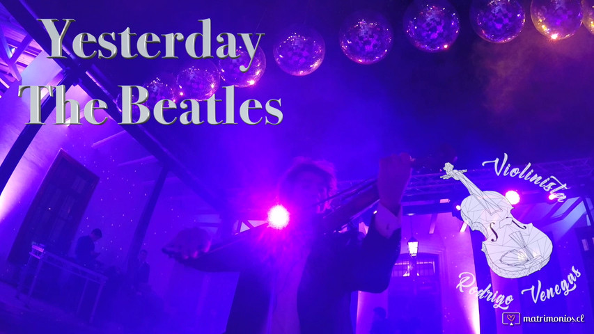 Yesterday - The Beatles / Rodrigo Venegas Violinista