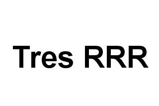 Tres RRR
