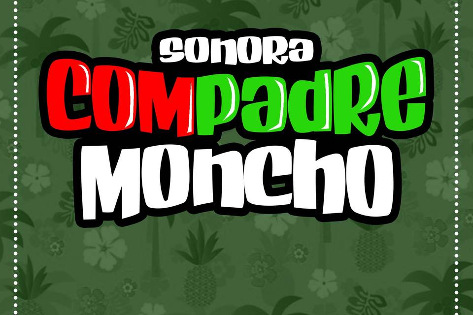 La Sonora Compadre Moncho